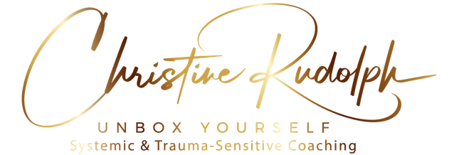 Christine Rudolph - Unbox Yourself / Systemic & Trauma-Sensitive Coaching